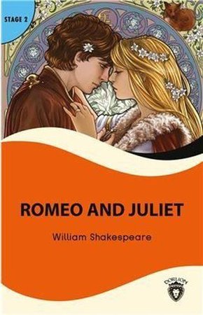 Romeo and Juliet Stage 2 - (Alıştırma Ve Sözlük İlaveli)