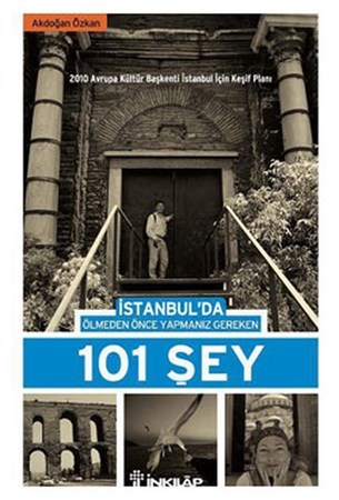 İstanbul'da Ölmeden Önce Yapmanız Gereken 101 Şey