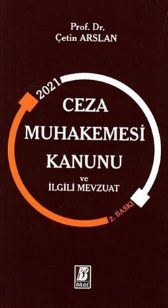 Ceza Muhakemesi Kanunu ve İlgili Mevzuat
