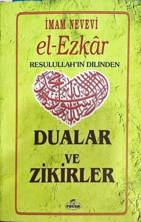 El-Ezkar Resulullah'ın Dilinden Dualar ve Zikirler