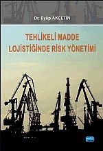 Tehlikeli Madde Lojistiğinde Risk Yönetimi