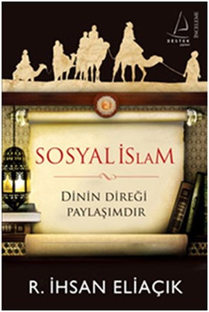 Sosyal İslam Dinin Direği Paylaşımdır