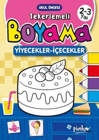 Tekerlemeli Boyama Yiyecekler-İçecekler 2-3 Yaş