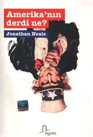 Amerika'nın Derdi Ne
