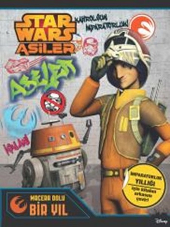 Starwars Asiler Macera Dolu Bir Yıl