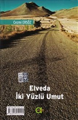 Elveda İki Yüzlü Umut Bi Xatire Te Heviya Duru