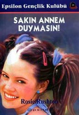 Sakın Annem Duymasın