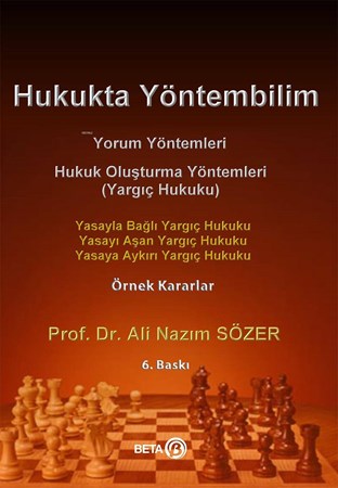 Hukukta Yöntembilim Yorum Yöntemleri – Hukuk Oluşturma Yöntemleri