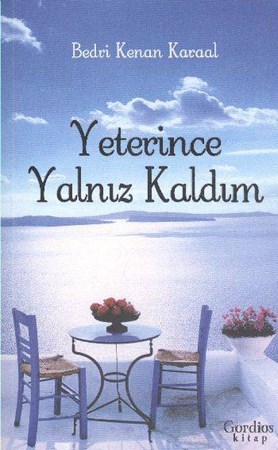 Yeterince Yalnız Kaldım