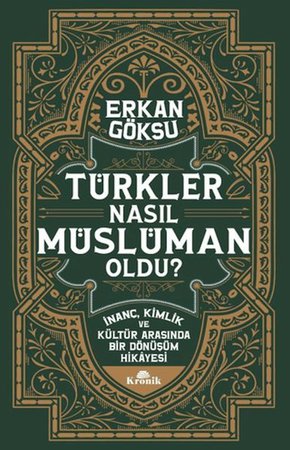 Türkler Nasıl Müslüman Oldu?