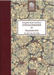 İstanbul Kadı Sicilleri Eyüb Mahkemesi 37 Numaralı Sicil H.1047 M.1637 1638