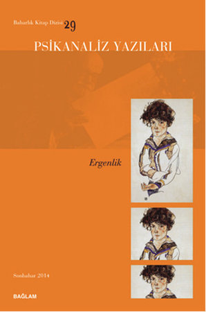 Psikanaliz Yazıları 29 - Ergenlik