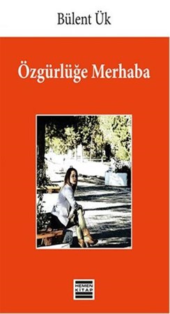 Özgürlüğe Merhaba