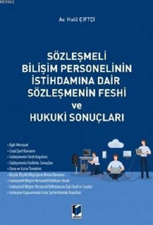 Sözleşmeli Bilişim Personelinin İstihdamına Dair Sözleşmenin Feshi ve Hukuki Sonuçları