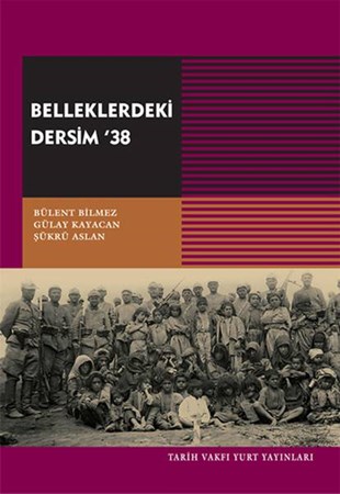 Belleklerdeki Dersim '38