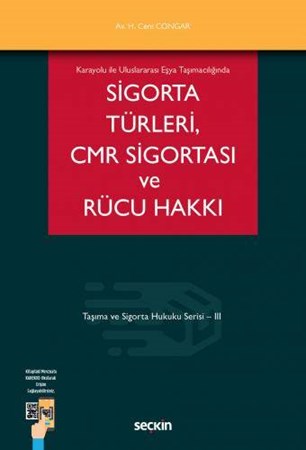 Sigorta Türleri CMR Sigortası ve Rücu Hakkı