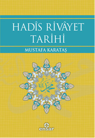 Hadis Rivayet Tarihi