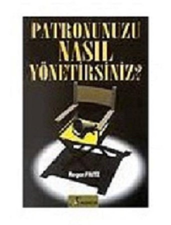 Patronunuzu Nasıl Yönetirsiniz?