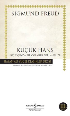 Küçük Hans - Beş Yaşında Bir Oğlanın Fobi Analizi - Hasan Ali Yücel Klasikleri
