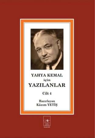 Yahya Kemal İçin Yazılanlar Cilt 4