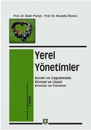 Yerel Yönetimler / Kuram ve Uygulamada Küresel ve Ulusal Konular ve Sorunlar