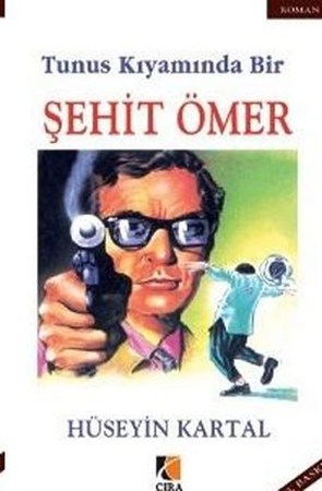 Tunus Kıyamında Bir Şehit Ömer