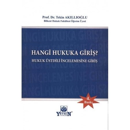 Hangi Hukuka Giriş ? (Hukuk Üstdili İncelemesine Giriş)