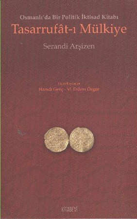 Tasarrufat I Mülkiye Osmanlı'da Bir Politik İktisad Kitabı