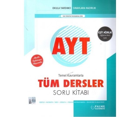 Palme Ayt Eşit Ağırlık Temel Kavramlarla Tüm Dersler Soru Kitabı
