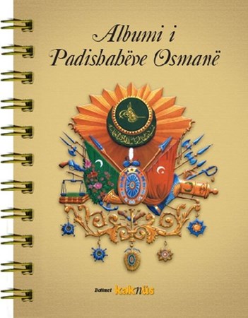 Albumi I Padishaheve Osmane Arnavutça