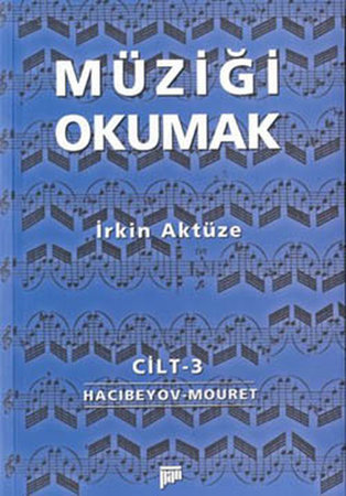 Müziği Okumak Cilt 3