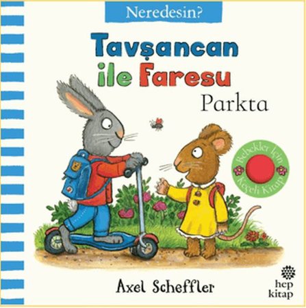 Tavşancan İle Faresu Parkta - Neredesin?