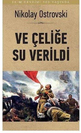 Ve Çeliğe Su Verildi