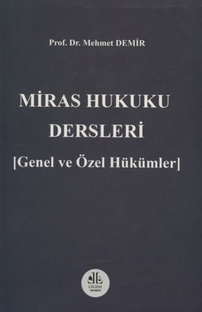  Miras Hukuku Dersleri (Genel ve Özel Hükümler)