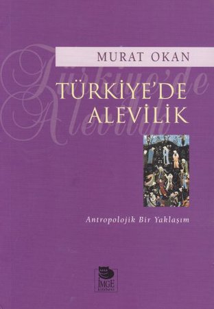 Türkiyede Alevilik - Antropolojik Bir Yaklaşım