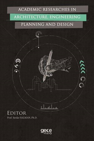 Academic Researches In Architecture, Engineering Planning And Design