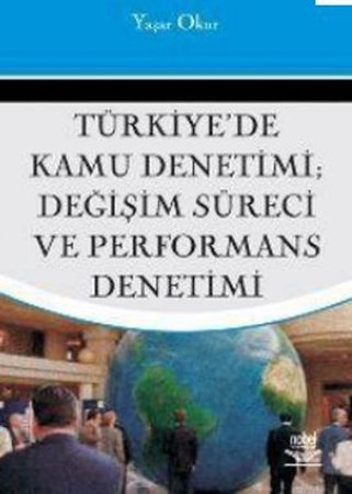 Türkiye'de Kamu Denetimi, Değişim Süreci ve Performans Denetimi
