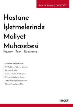Hastane İşletmelerinde Maliyet Muhasebesi Kavram – Teori – Uygulama