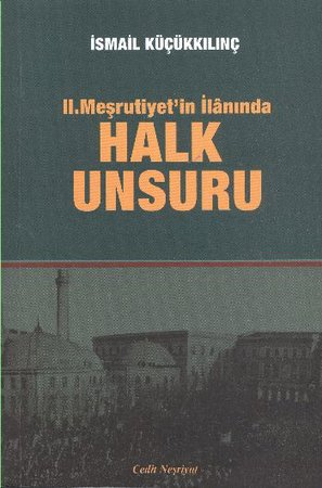 II. Meşrutiyet'in İlanında Halk Unsuru