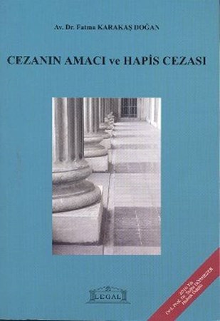 Cezanın Amacı Ve Hapis Cezası