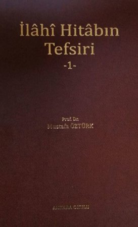 İlahi Hitabın Tefsiri - 1