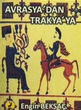 Avrasya'dan Trakya'ya