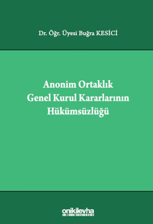 Anonim Ortaklık Genel Kurul Kararlarının Hükümsüzlüğü