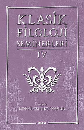 Klasik Filoloji Seminerleri 4