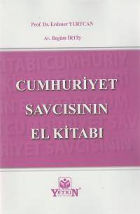 Cumhuriyet Savcısının El Kitabı
