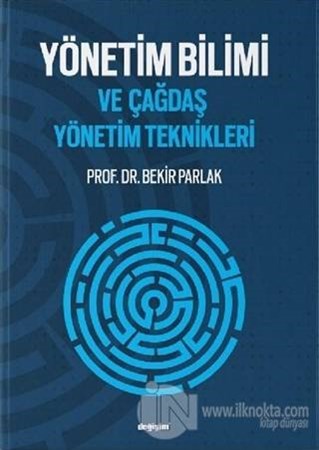 Yönetim Bilimi ve Çağdaş Yönetim Teknikleri