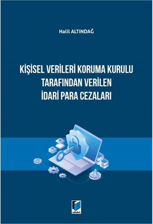 Kişisel Verileri Koruma Kurulu Tarafından Verilen İdari Para Cezaları