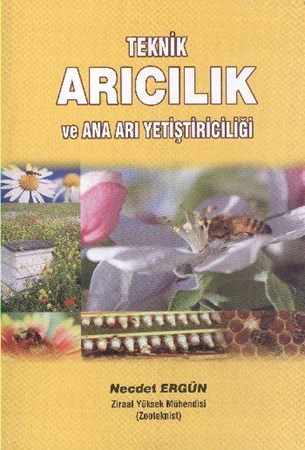 Teknik Arıcılık Ve Ana Arı Yetiştiriciliği