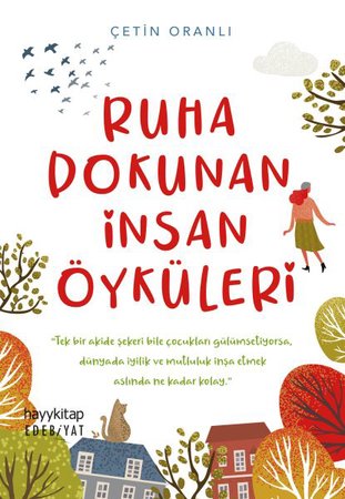 Ruha Dokunan İnsan Öyküleri - Edebiyat 140