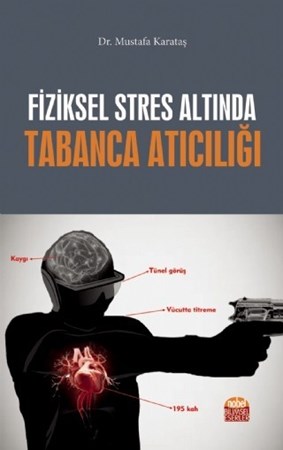 Fiziksel Stres Altında Tabanca Aticiliği
